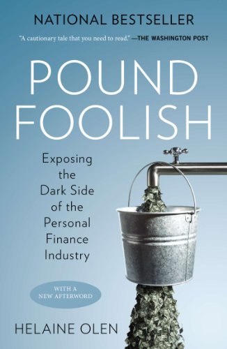 Pound Foolish: Exposing the Dark Side of the Personal Finance Industry, Book - Eve and Elle